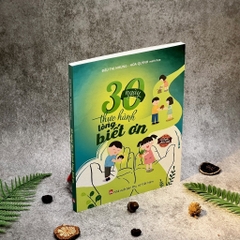 30 Ngày Thực Hành Lòng Biết Ơn: Bộ Sách Rèn Luyện Phẩm Chất Cho Trẻ - NXP Phụ Nữ 170k