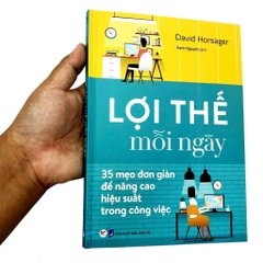 Lợi Thế Mỗi Ngày: 35 Mẹo Đơn Giản Để Nâng Cao Hiệu Quả Trong Công Việc - Tân Việt 65k
