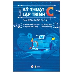 Giáo Trình Kỹ Thuật Lập Trình C Căn Bản & Nâng Cao (Tái Bản 2023) - Huy Hoàng 175k