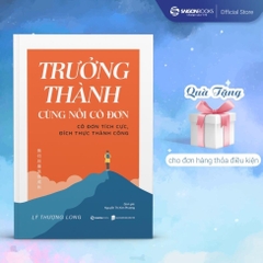 Trưởng thành cùng nỗi cô đơn - SaiGonBooks 135k