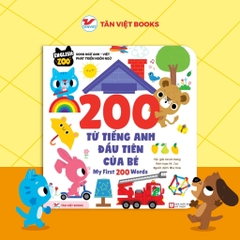 200 từ vựng tiếng Anh đầu tiên của bé – My first 200  - Tân Việt 95k