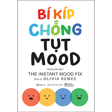 Bí kíp chống tụt mood -110000đ -Sài Gòn Books -Kỹ năng