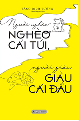 Người Nghèo Nghèo Cái Túi, Người Giàu Giàu Cái Đầu 119k Bách Việt