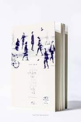 Bước chậm lại giữa thế gian vội vã (TB 100.000) - Nhã Nam