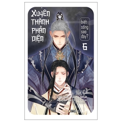 Xuyên thành phản diện biết sống sao đây 6 (Thường) 129k AZ