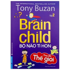 Tony Buzan - Bộ Não Tí Hon 2 - thay đổi thế giới 108k - First News