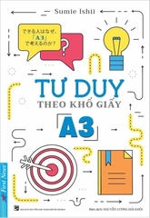 Tư Duy Theo Khổ Giấy A3 68k - First News