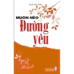 Những Nẻo Đường Yêu  75k Bách Việt CK55