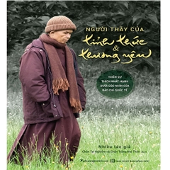 Người thầy của tỉnh thức và thương yêu 145k - Phương Nam
