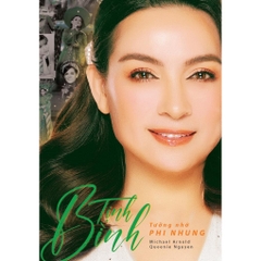 Tịnh Bình - Tưởng nhớ Phi Nhung  -Bìa cứng - SaiGonBooks 450k