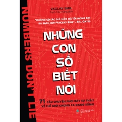 NHỮNG CON SỐ BIẾT NÓI 71 câu chuyện phơi bày sự thật về thế giới chúng ta đang sống - AZVietNam 124k CK45