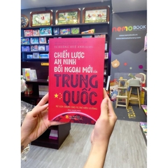 Chiến lược an ninh đối ngoại mới của Trung Quốc - Hoàng Huệ Anh