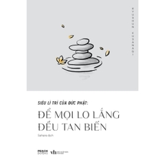 Siêu lí trí của Đức Phật: Để mọi lo lắng đều tan biến - AZVietNam 87k CK45