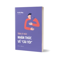 Tâm lý học nhận thức về cái tôi - Vũ Chí Hồng 145k- AZVietNam CK45
