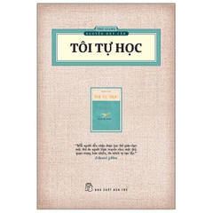 Tôi Tự Học (Ấn Bản Hoài Cổ) - Thu Giang Nguyễn Duy Cần - NXB Trẻ 150k