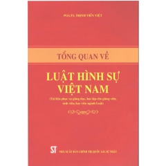 Tổng Quan Về Luật Hình Sự Việt Nam - NXB Chính Trị QG Sự Thật 202k