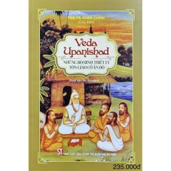 Veda Upanishad: Những bộ kinh triết lý tôn giáo cổ Ấn Độ - NXB Chính Trị QG Sự Thật 235k