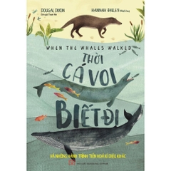 Thời Cá Voi Biết Đi - Huy Hoàng 98k