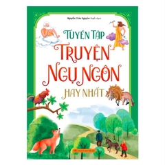 Tuyển tập truyện ngụ ngôn hay nhất - Minh Long 90k