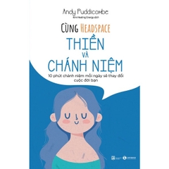 Sách - Cùng Headspace Ăn Chánh Niệm + Mang Thai Chánh Niệm + Thiền Và Chánh Niệm, Lẻ tùy chọn - Thái Hà Books
