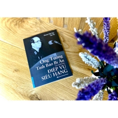 Ông Tướng Tình Báo Bí Ẩn Và Những Điệp Vụ Siêu Hạng - First News 118k