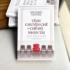 Tính Chuyên Chế Của Chế Độ Nhân Tài - Lợi Ích Chung Sẽ Ra Sao? 259k Alpha CK80