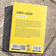 Văn Hóa Trong Tổ Chức - Cách Để Tạo Ra Một Nơi Mà Mọi Người Thích Làm Việc - Minh Long 110k