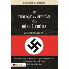 Sự trỗi dậy và suy tàn của đế chế thứ 3 445k Bách Việt
