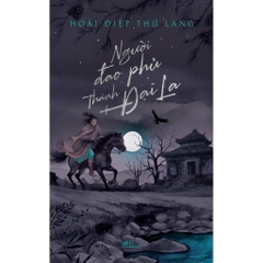 Người đao phủ thành Đại La (Hoài Điệp Thứ Lang) - Nhã Nam 138k
