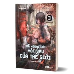 Dã Ngoại Nơi Mặt Sau Của Thế Giới - Otherside Picnic - Tập 3 - Nhã Nam 150k