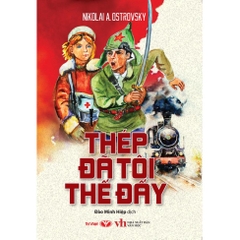 Thép Đã Tôi Thế Đấy - Trí Việt 175k CK55