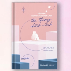 Gửi Bạn, Người Vẫn Luôn Làm Tổn Thương Chính Mình - AZ Việt Nam 105k