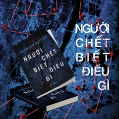 Người Chết Biết Điều Gì (Thể loại: Hồi ký, điều tra pháp y) - AZVietNam 159k CK45