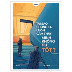 Tại Sao Chúng Ta Luôn Cảm Thấy Mình Không Đủ Tốt? - AZVietNam 129k CK45