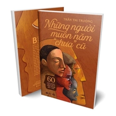 Những Người Muôn Năm “Chưa” Cũ - AlphaBooks 239k