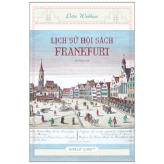 Lịch Sử Hội Sách Frankfurt - AlphaBooks 259k