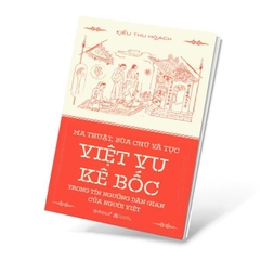 Ma Thuật, Bùa Chú và Tục Việt Vu Kê Bốc Trong Tín Ngướng Dân Gian Của Người Việt- 159k  AlphaBooks CK80