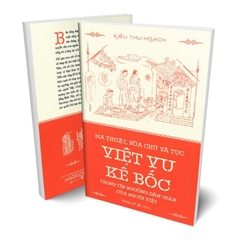 Ma Thuật, Bùa Chú và Tục Việt Vu Kê Bốc Trong Tín Ngướng Dân Gian Của Người Việt- 159k  AlphaBooks CK80