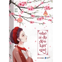 Nhớ Ai Đó Đến Kiệt Quệ - Lan Rùa 3 - TimeBooks 188k