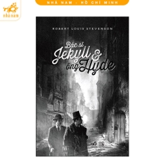 Bác sĩ Jekyll và ông Hyde (Nhã Nam) 62k