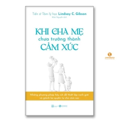 Sách - Khi cha mẹ chưa trưởng thành cảm xúc - Thái Hà Books 149k