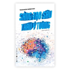 Sáng tạo sâu thâu ý tưởng - Thái Hà Books 79k