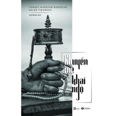 Chuyển mê khai ngộ - Phật Giáo Tây Tạng cơ bản - Thái Hà Books - 239k
