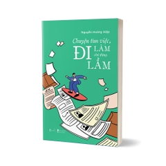 Chuyện Tìm Việc, Đi Làm Chứ Đừng Đi Lầm - AZVietNam 69k CK45