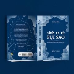 Sinh Ra Từ Bụi sao- Định Hình Thế Giới Và Bản Thân Qua Cuộc Đối Thoại Với Các Nhà Khoa Học - AZVietNam 124k