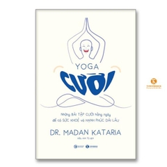 Yoga cười – Những bài tập cười hàng ngày để có sức khoẻ và hạnh phúc dài lâu - Thái Hà Books 109k