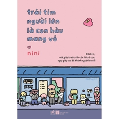 Trái tim người lớn là con hàu mang vỏ - Nhã Nam