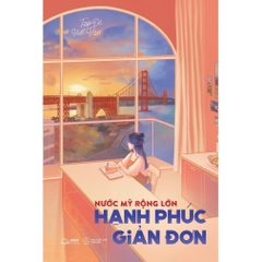 AZ - Nước Mỹ Rộng Lớn, Hạnh Phúc Giản Đơn 89k CK40