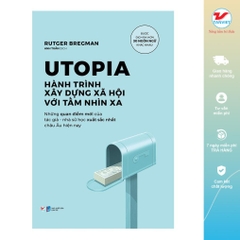 UTOPIA Hành Trình Xây Dựng Xã Hội Với Tầm Nhìn Xa - Tân Việt 139k