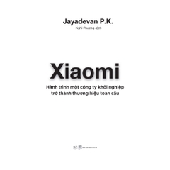 Xiaomi - Hành trình một công ty khởi nghiệp trở thành thương hiệu toàn cầu - Tân Việt 115k